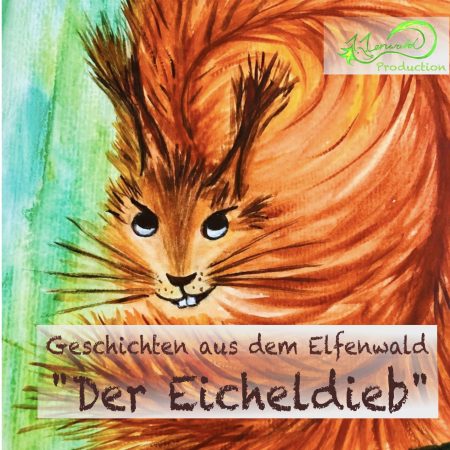 CD Geschichten aus dem Elfenwald: Der Eicheldieb